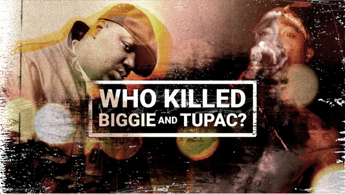 Who Killed Biggie And Tupac? | Arrow International Media